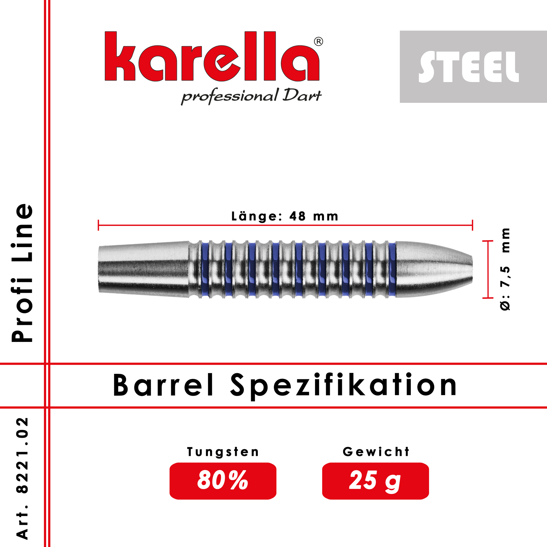 Steelbarrel Karella Profi Line 80% Tungsten PL-02 25 g.