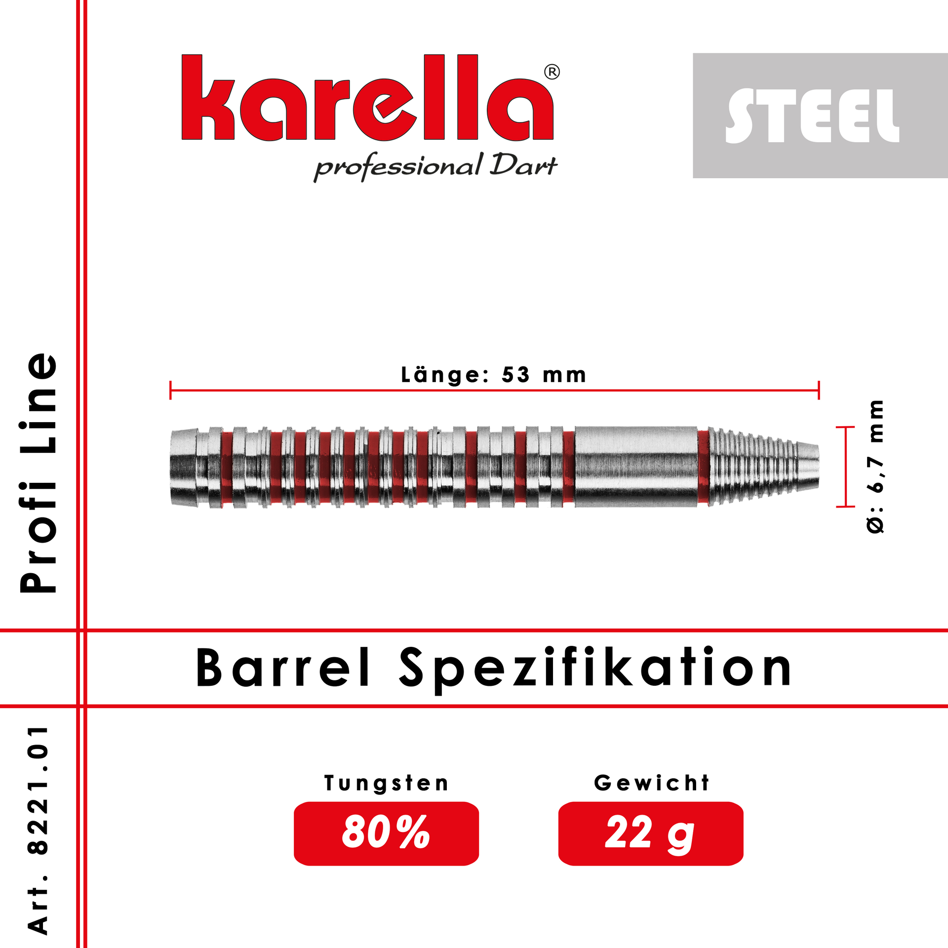 Steelbarrel Karella Profi Line 80% Tungsten PL-01 22 g.