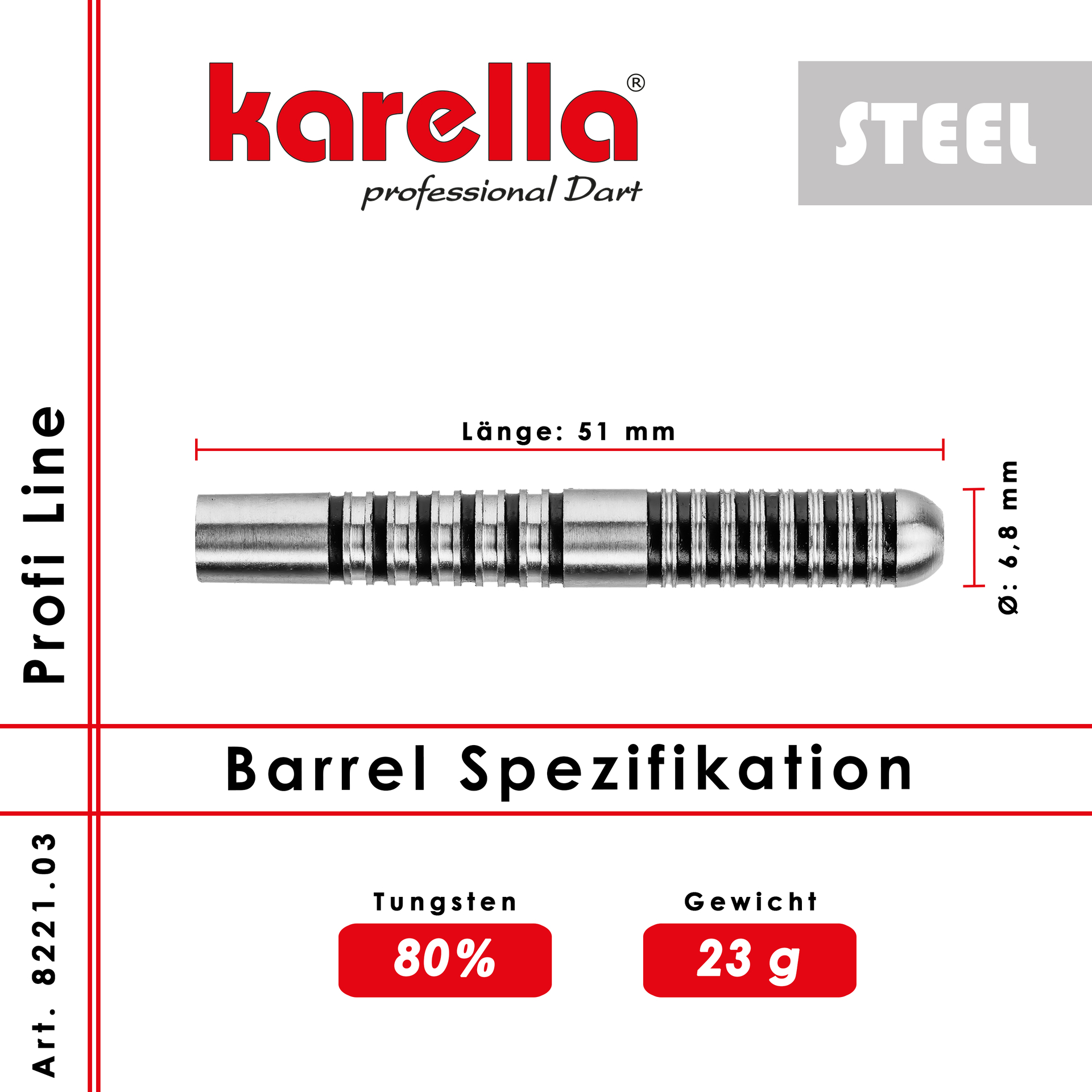 Steelbarrel Karella Profi Line 80% Tungsten PL-03 23 g.